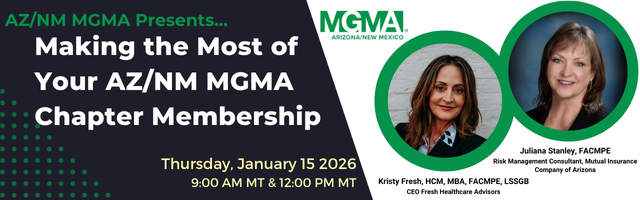 Making the Most of Your AZ/NM MGMA Chapter Membership @ Zoom